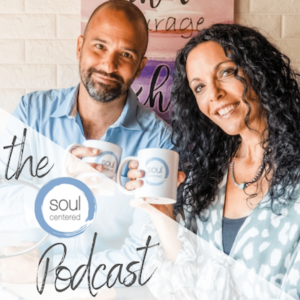 The Soul Centered Podcast