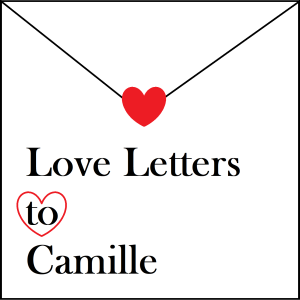 Love Letters to Camille