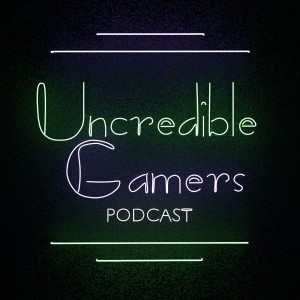 Episode 10-2: Batman: Arkham Asylum - An Uncredible Gamers Discussion