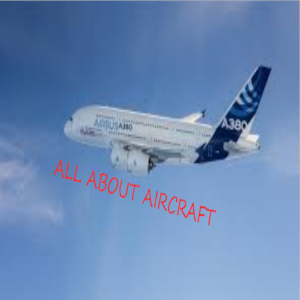 All about aircraft