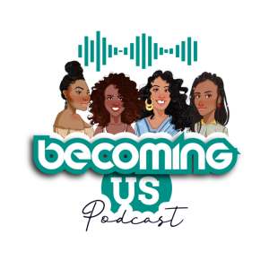 Becoming Us Podcast