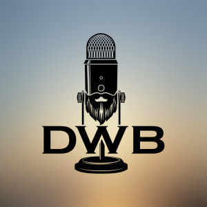 DWB Podcast Episode 56