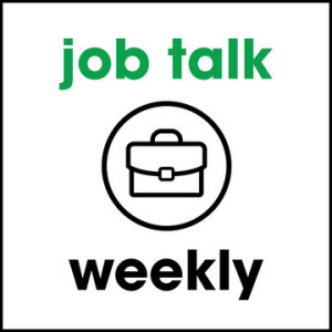 Job Talk Weekly