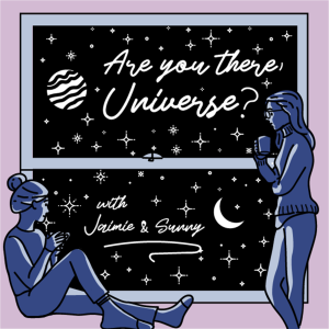 Are You There, Universe?