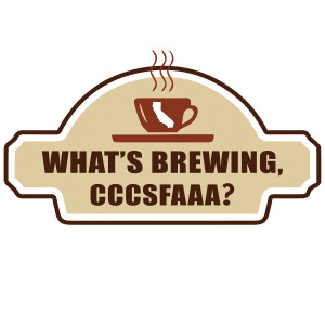 What's Brewing, CCCSFAAA?