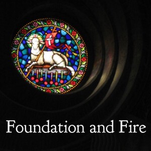 Foundation and Fire