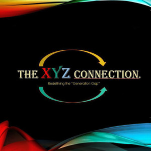 INTRODUCING THE XYZ CONNECTION PODCAST...COMING SOON