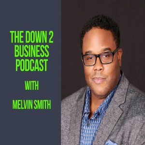 Down 2 Business Podcast Episode 16- Jeremy Pelt- ”You Gotta Be Your Biggest Fan”