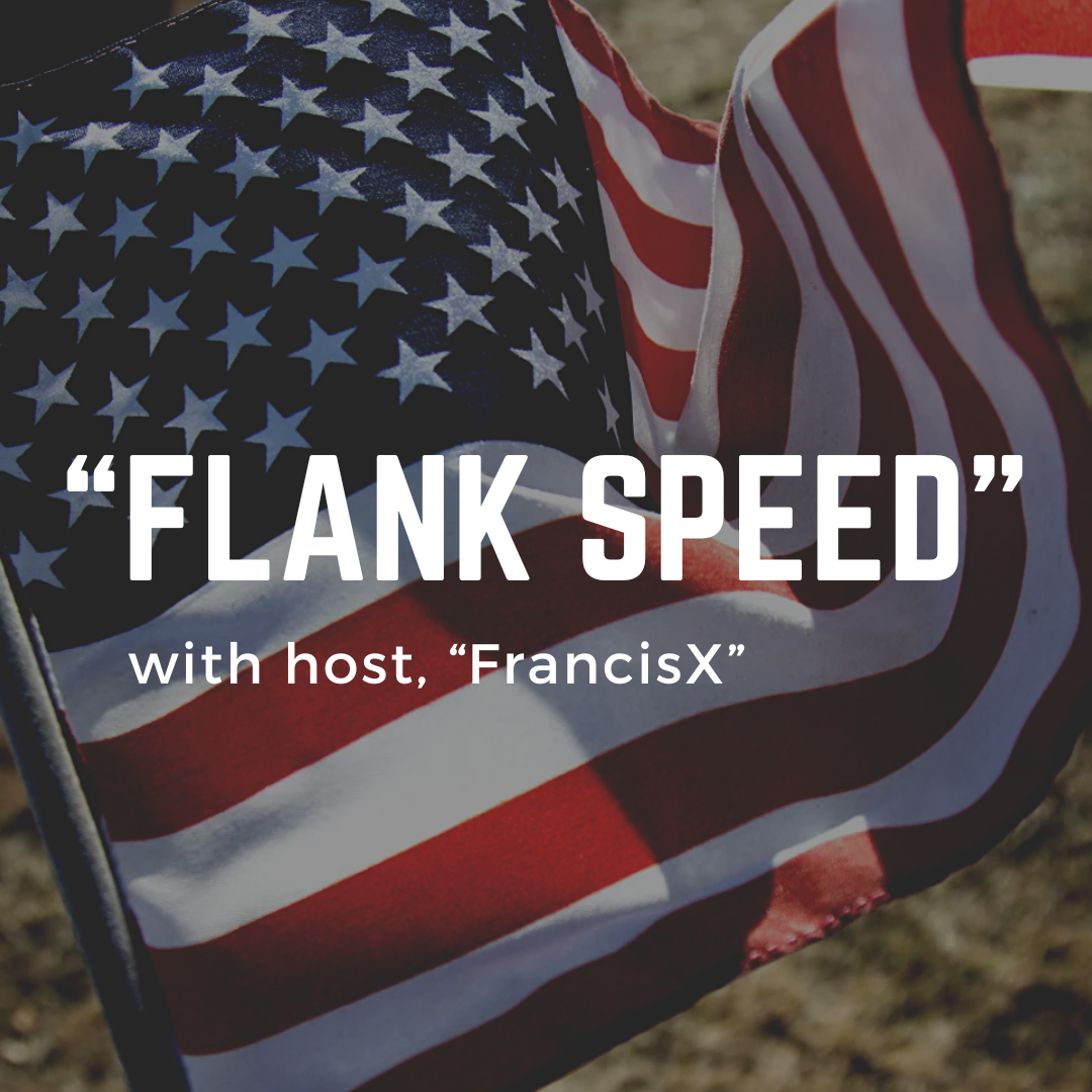 ”FLANK SPEED” w/ Host, Francis X
