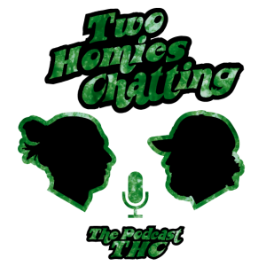 Two Homies Chatting Ep. 80 - Playoff Pod
