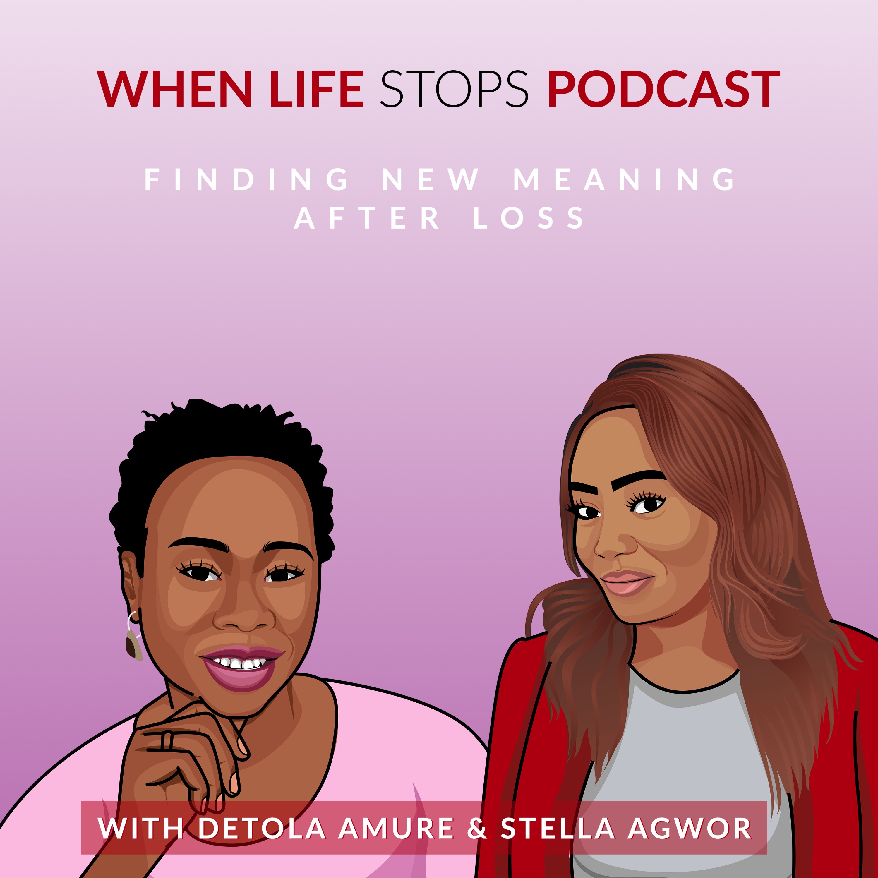 When Life Stops Podcast