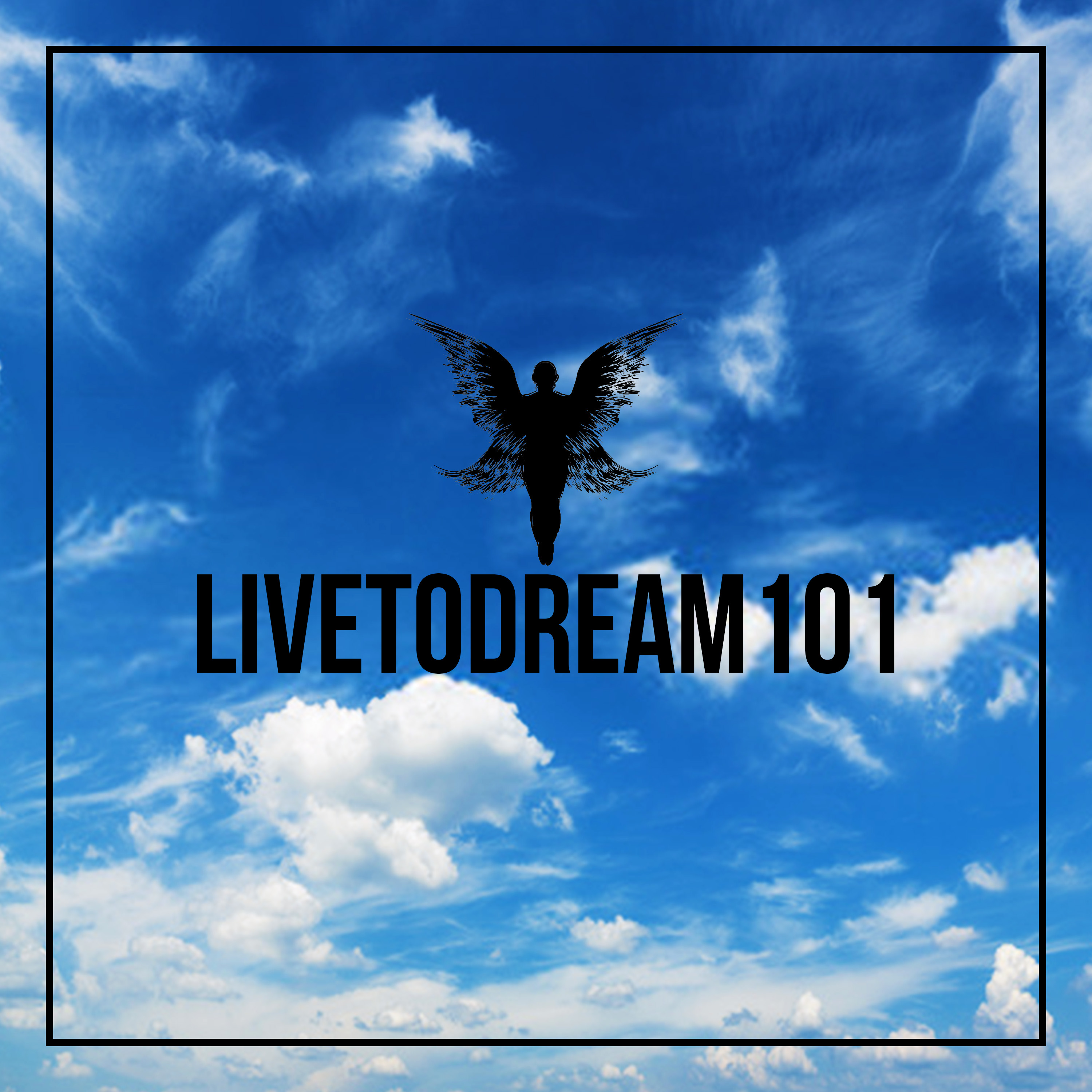 livetodream101