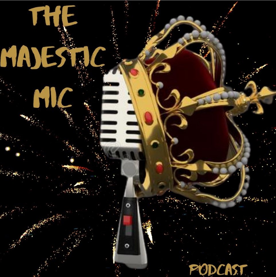 The Majestic Mic Podcast