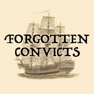 Forgotten Convicts - Episode 1 - Introduction to Forgotten Convicts