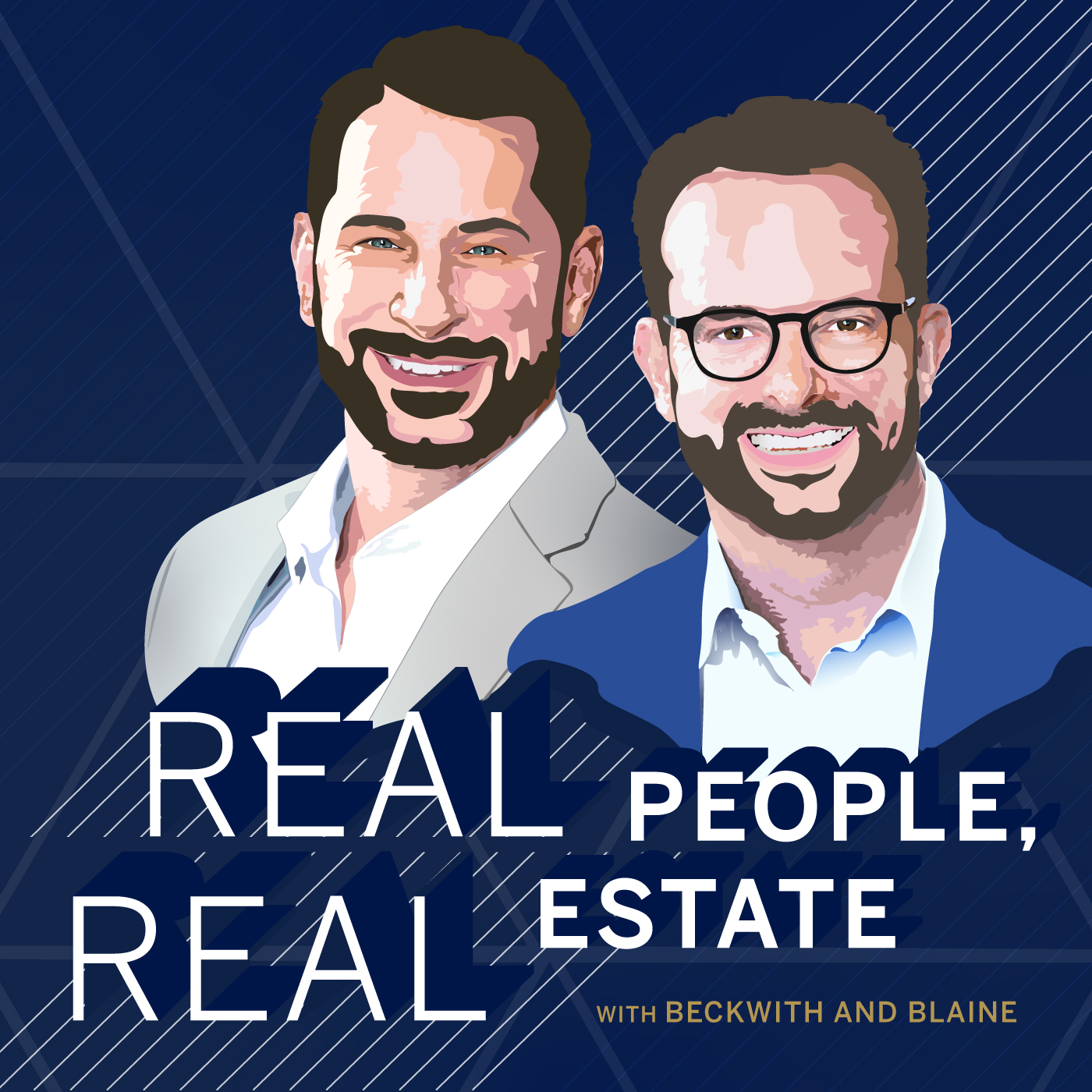 Real People, Real Estate - with Beckwith and Blaine