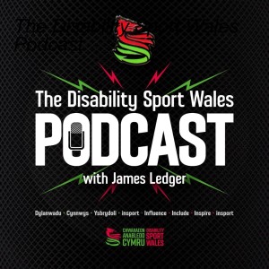The Disability Sport Wales Podcast