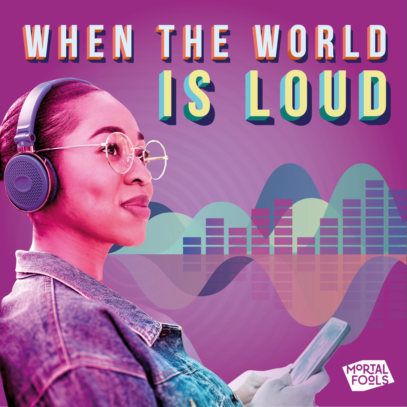 When The World Is Loud