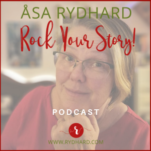 Rock Your Stories with Åsa Rydhard