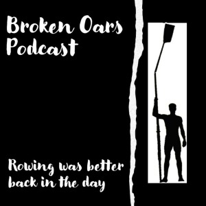 Broken Oars, Episode 34: Drew Ginn - The Art And Practice Of Pushing The Limits