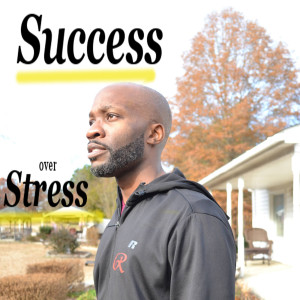 Success over Stress
