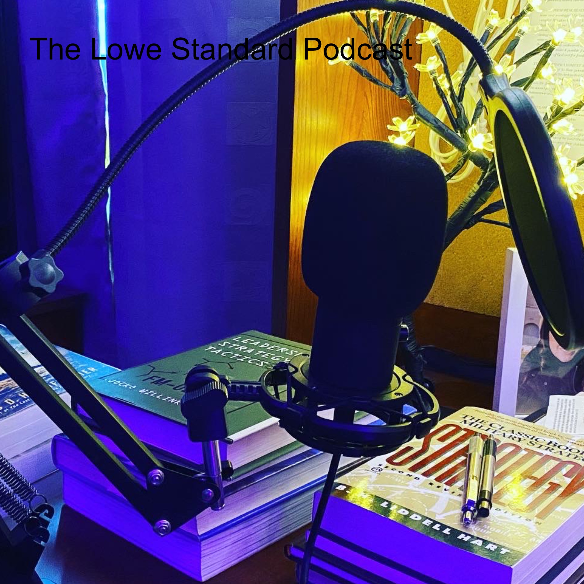 The Lowe Standard Podcast