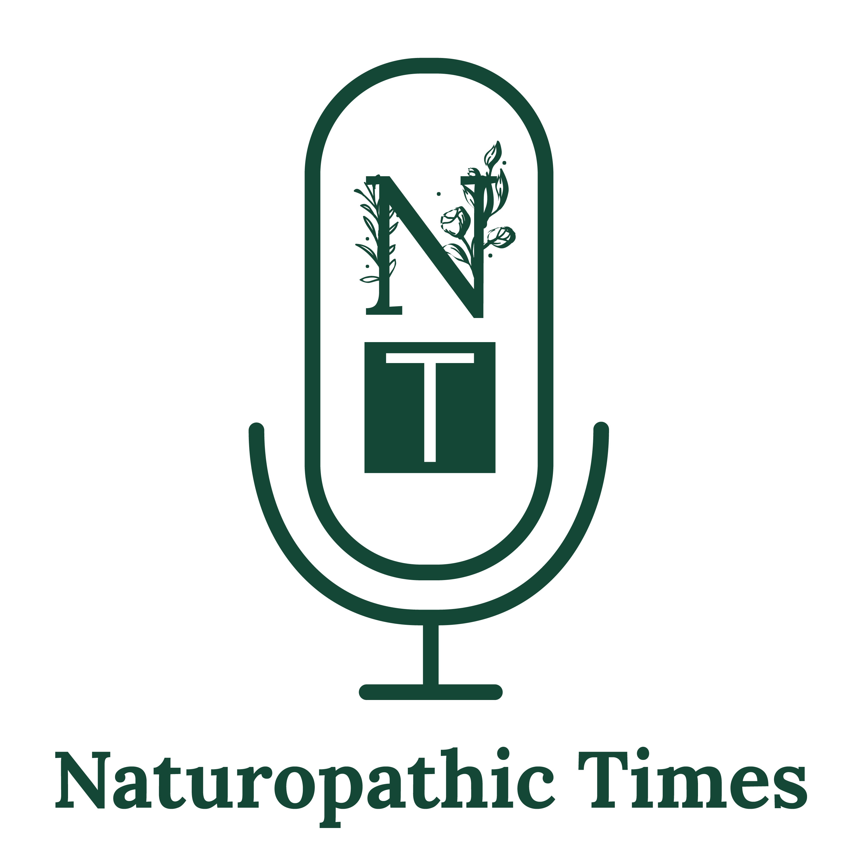 Naturopathic Times Podcast