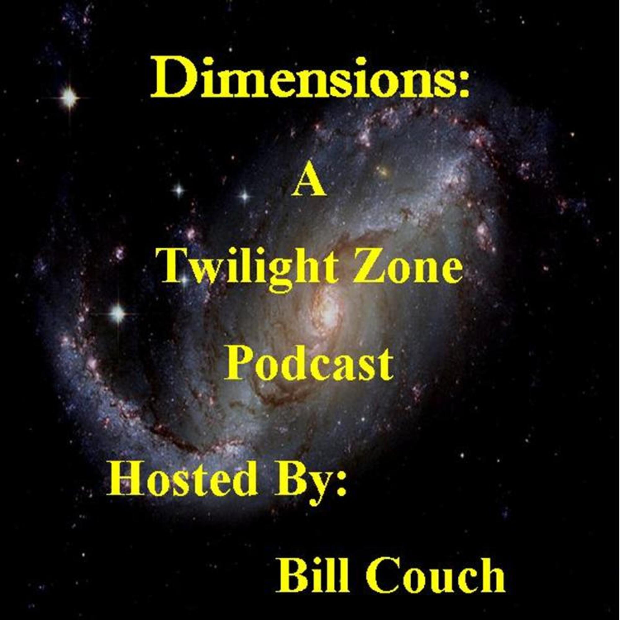 Dimensions: A Twilight Zone Podcast Episode 9 ”Perchance to Dream”