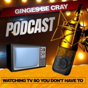 GingesBeCray Podcast!