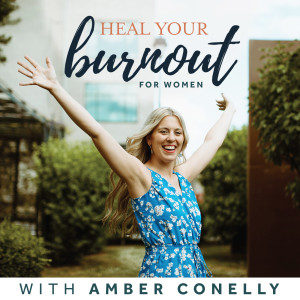 HEAL YOUR BURNOUT-Prioritizing self care, reigniting energy +clarity for exhausted women