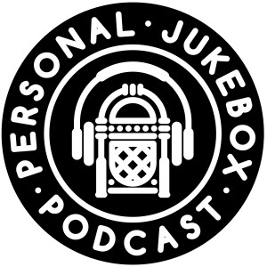 Personal Jukebox Podcast