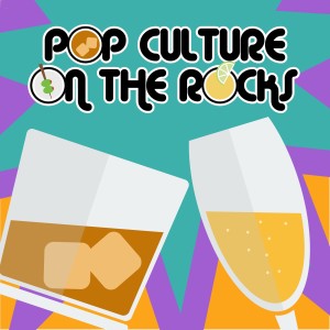 Pop Culture on the Rocks