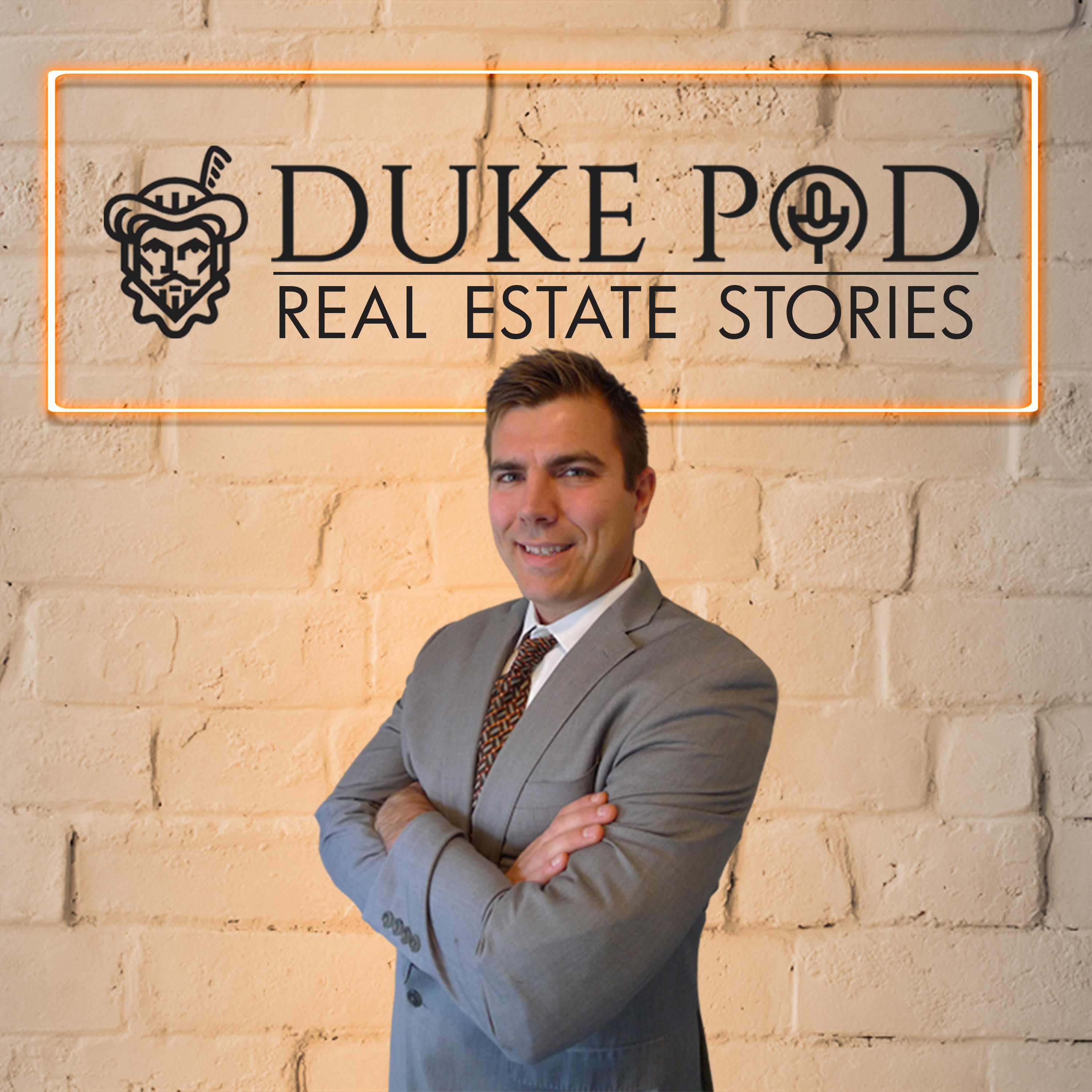 The Duke Pod: Real Estate Stories