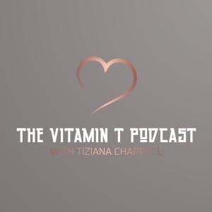 The Vitamin T Podcast