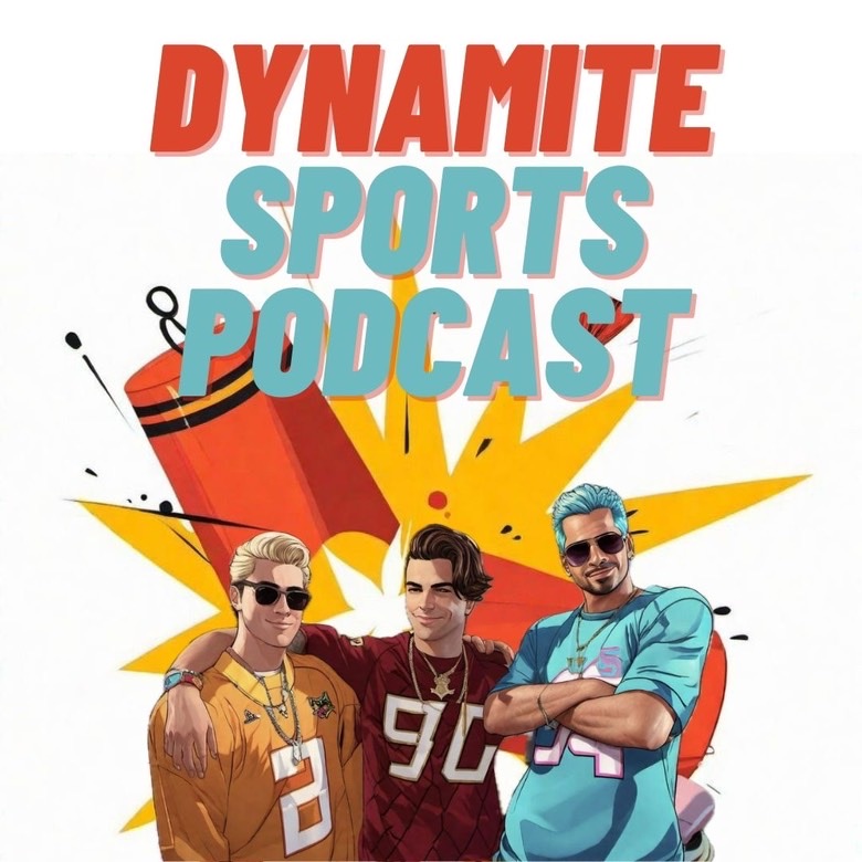 The Dynamite Sports Podcast
