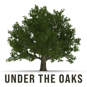 Introduction to "Under the Oaks"