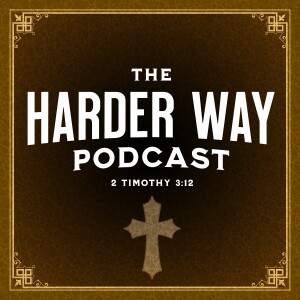 #1 - Introducing, The Harder Way Podcast