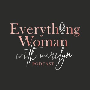 Everything Woman with Marilyn