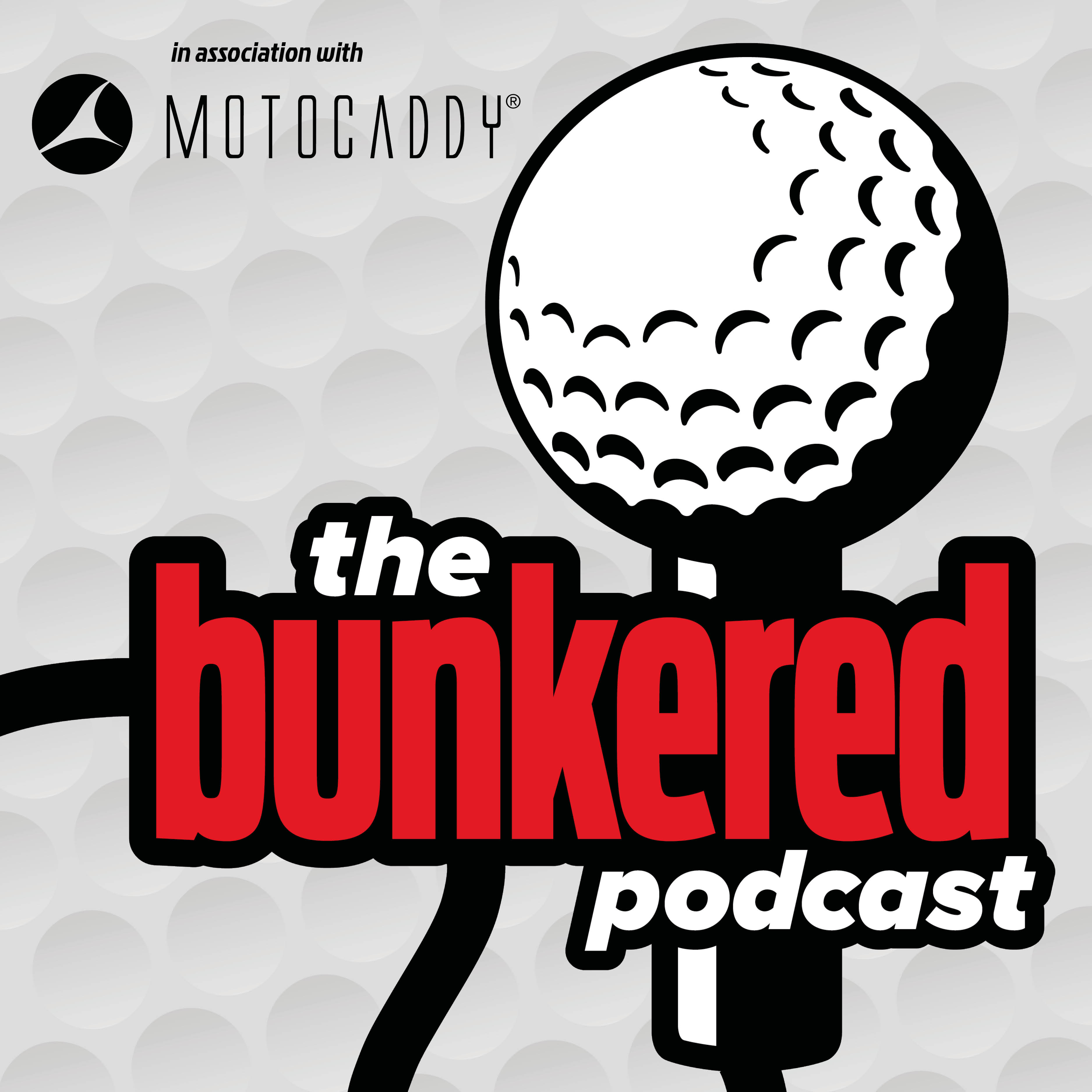 The Bunkered Golf Podcast