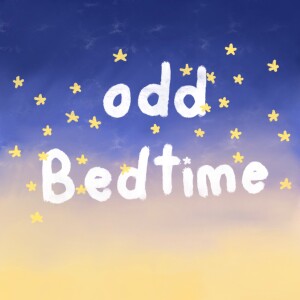 Odd Bedtime