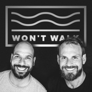 Won’t Walk - Der Boardsport Podcast