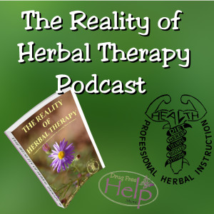 The Reality of Herbal Therapy Podcast