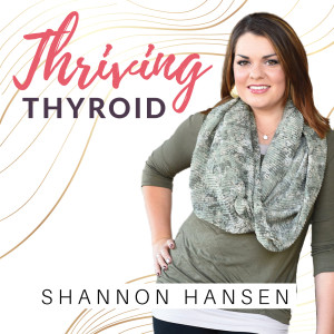 106// What are the Triggers for Your Thyroid and How to Deal wit Trauma You’ve Experienced with Your Thyroid - with Whitney Morgan