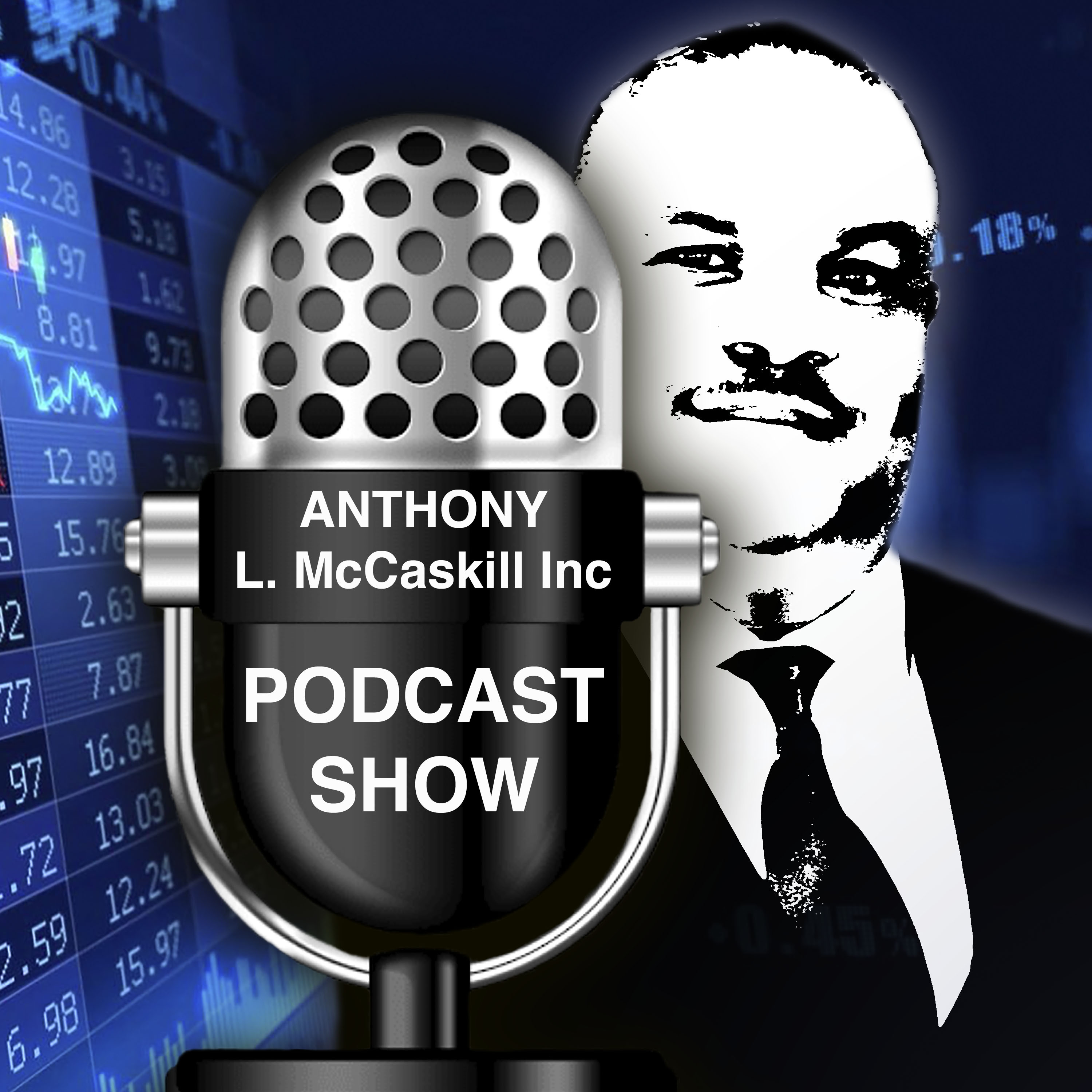 The Anthony L. McCaskill Podcast