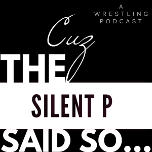 “There’s so much negativity in wrestling, this is for positivity” | Cause The Silent P Said So