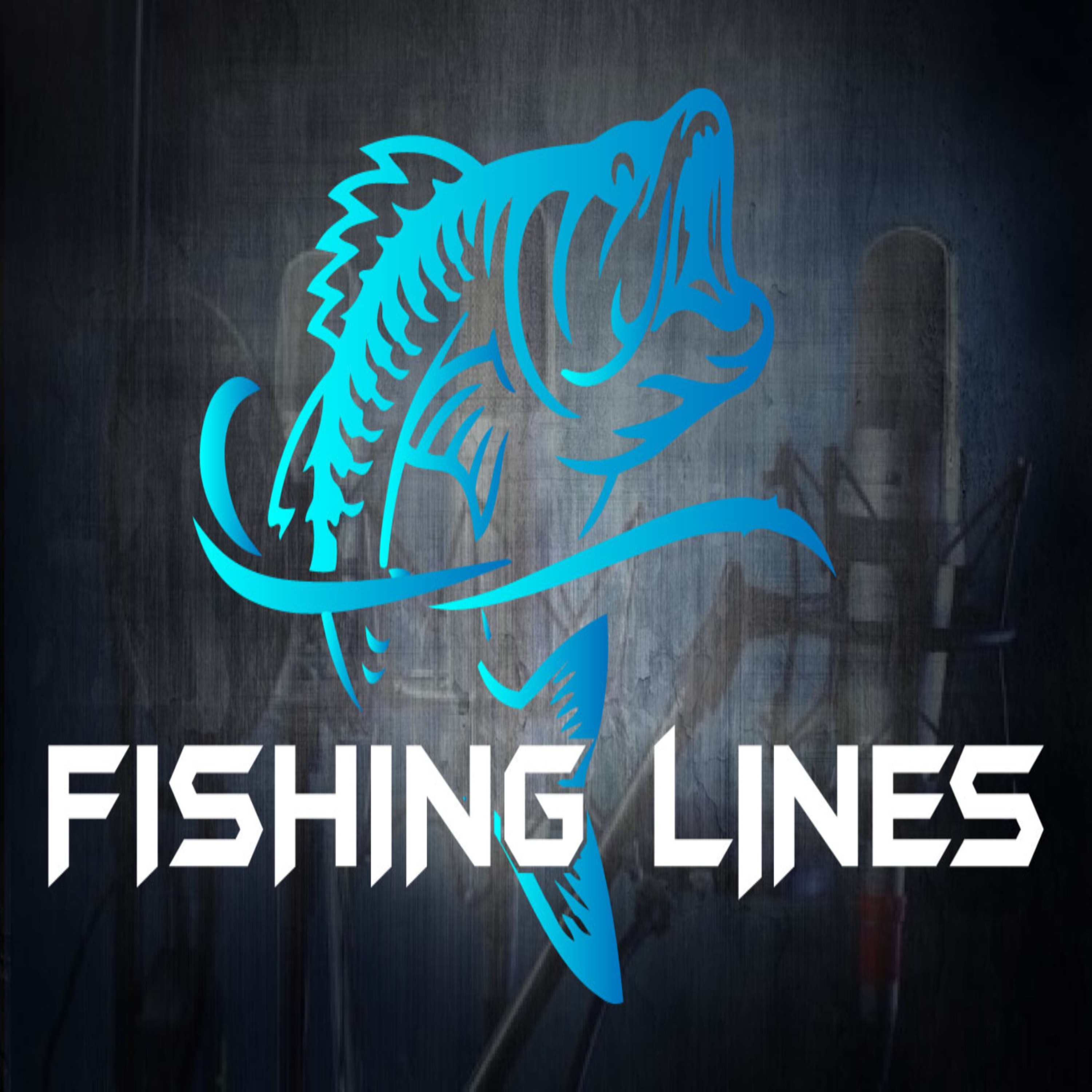 Fishing lines Podcast