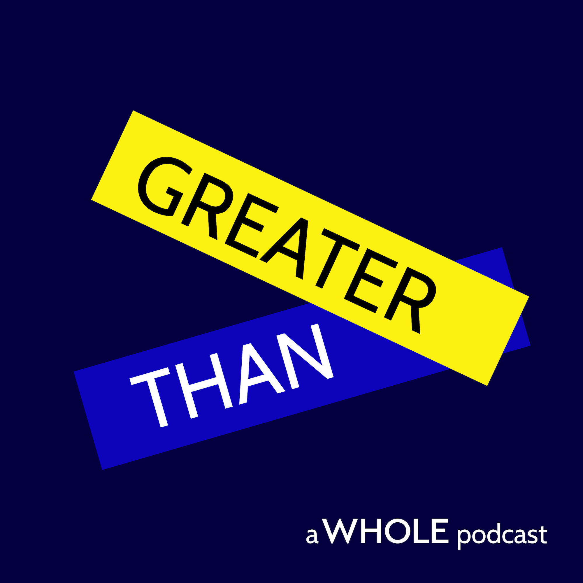 Greater Than