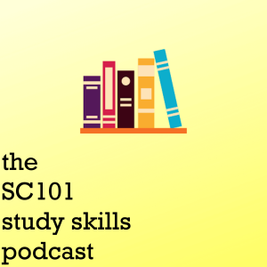 SC101 Study Skills Podcast