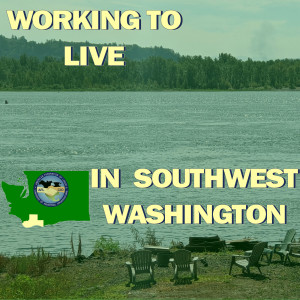 Introducing Working To Live in Southwest Washington