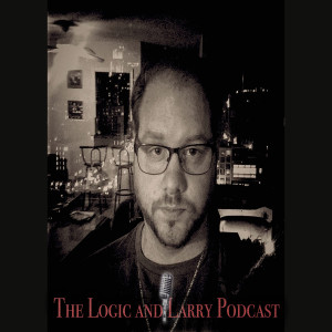 Logic and Larry Episode 76 - Special Edition interview with Elliot Fant