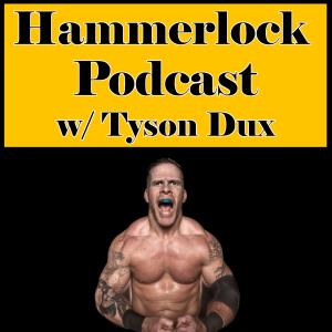 Hammerlock Podcast w/ Tyson Dux